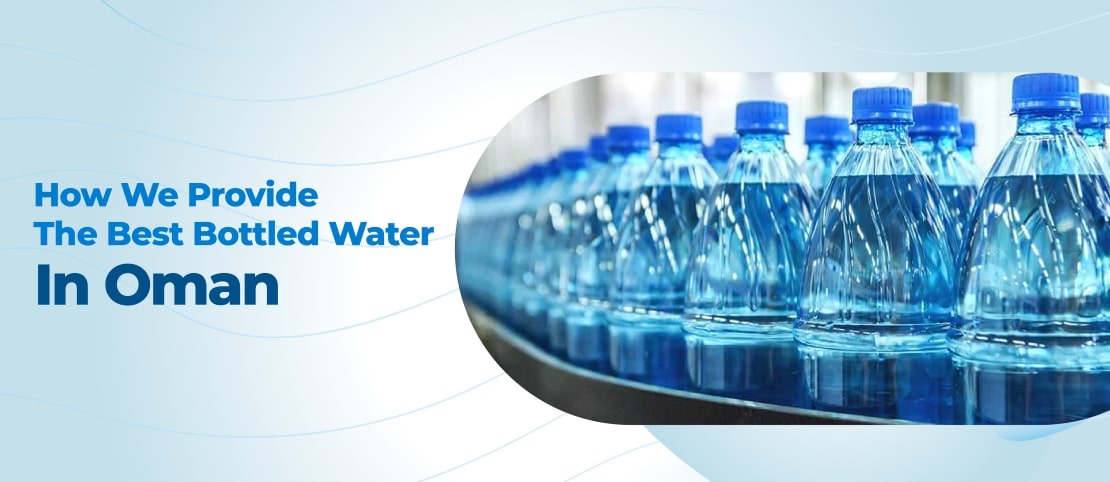 Al Enjaz – Oman’s Leading Private Label Water Company